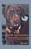 A Long Walk into a Brisk Wind (eBook, ePUB)