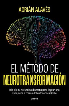 El Metodo de Neurotransformacion - Alaves, Adrian