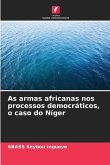 As armas africanas nos processos democráticos, o caso do Níger