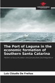 The Port of Laguna in the economic formation of Southern Santa Catarina