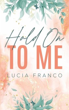 Hold On to Me - Franco, Lucia
