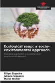 Ecological soap: a socio-environmental approach