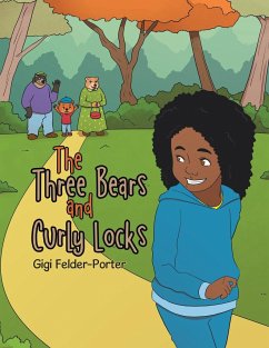 The Three Bears and Curly Locks - Felder-Porter, Gigi