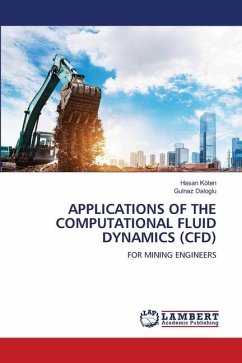 APPLICATIONS OF THE COMPUTATIONAL FLUID DYNAMICS (CFD) - Koten, Hasan;Daloglu, Gulnaz