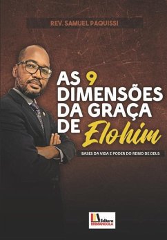 AS 9 DIMENSÕES DA GRAÇA DE ELOHIM - Samuel Paquissi - Paquissi, Samuel