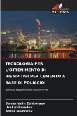 TECNOLOGIA PER L'OTTENIMENTO DI RIEMPITIVI PER CEMENTO A BASE DI POLIACIDI