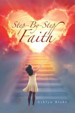 Step-By-Step Faith (eBook, ePUB) - Blake, Ashlyn