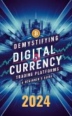 Demystifying Digital Currency Trading Platforms: A Beginner's Guide (eBook, ePUB)