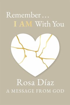 Remember... I AM With You - Díaz, Rosa