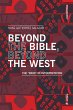 Beyond the Bible, Beyond the West - Bild 1