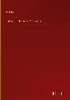 Letters to Friends At Home