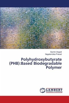 Polyhydroxybutyrate (PHB):Based Biodegradable Polymer