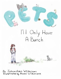 PETS - I'll Only Have A Bunch - Wilkerson, Johnathan