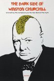 The Dark Side of Winston Churchill Unmasking The Complexity of The Man Behind The Myth