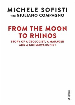 From the Moon to Rhinos - Michele, Sofisti; Giuliano, Compagno