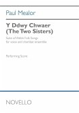 Mealor: Y Ddwy Chwaer (the Two Sisters) for Voice and Chamber Ensemble Full Score