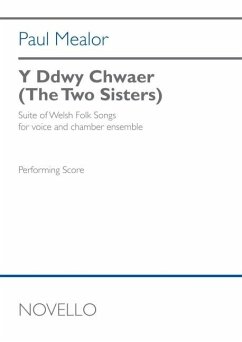 Mealor: Y Ddwy Chwaer (the Two Sisters) for Voice and Chamber Ensemble Full Score