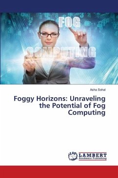 Foggy Horizons: Unraveling the Potential of Fog Computing