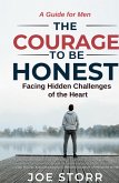 The Courage to Be Honest