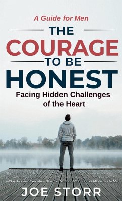 The Courage to Be Honest - Storr, Joe