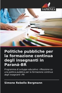 Politiche pubbliche per la formazione continua degli insegnanti in Paraná-BR - Bergmann, Simone Rebello