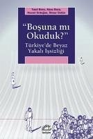 Bosuna mi Okuduk - Bora, Aksu; Erdogan, Necmi; Bora, Tanil; Üstün, Ilknur