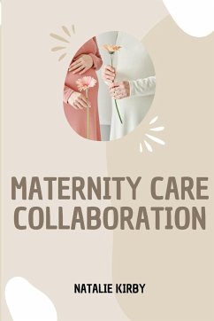 MATERNITY CARE COLLABORATION - Kirby, Natalie