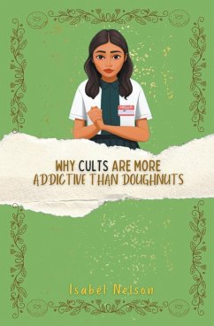 Why Cults are Addictive - Nelson, Isabel