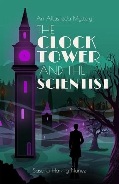 The Clock Tower and the Scientist - Hannig, Sascha