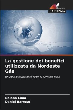 La gestione dei benefici utilizzata da Nordeste Gás - Lima, Naiana;Barroso, Daniel