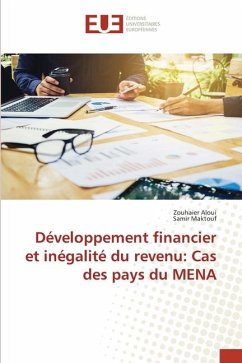 Développement financier et inégalité du revenu: Cas des pays du MENA - Aloui, Zouhaier;Maktouf, Samir