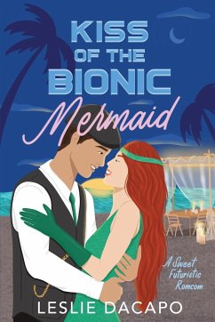 Kiss of the Bionic Mermaid - Dacapo, Leslie