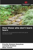 How those who don't learn learn