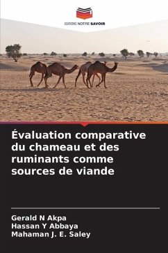 Évaluation comparative du chameau et des ruminants comme sources de viande - Akpa, Gerald N;Abbaya, Hassan Y;Saley, Mahaman J. E.