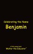 Celebrating the Name Benjamin - Bild 1