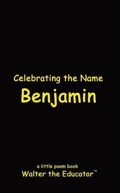 Celebrating the Name Benjamin - Walter the Educator