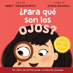 ¿Para Qué Son Los Ojos? - Wedgeworth, Abbey