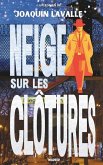 Neige sur les clôtures