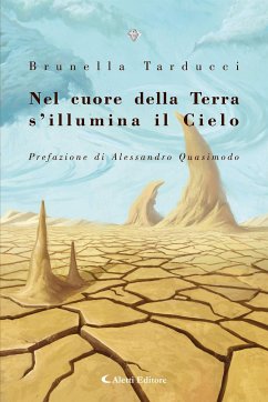 Nel cuore della Terra s’illumina il Cielo (eBook, ePUB) - Tarducci, Brunella