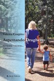 Aspettando draghetto (eBook, ePUB)