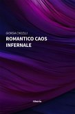 Romantico caos infernale (eBook, ePUB)