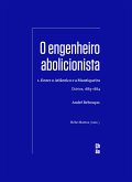 O engenheiro abolicionista (eBook, ePUB)