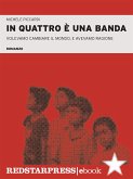 In quattro è una banda (eBook, ePUB)