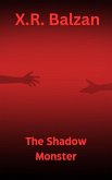 The Shadow Monster #1 (eBook, ePUB)