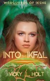 Into the Ikfal (Predator Planet: WarGuards of Ikshe, #1) (eBook, ePUB)