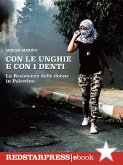 Con le unghie e con i denti (eBook, ePUB)