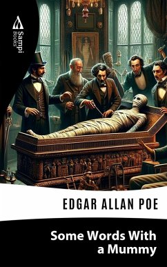 Some Words with A Mummy (eBook, ePUB) - Poe, Edgar Allan