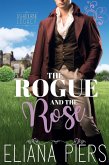 The Rogue and the Rose (The Ashbourne Legacy, #4) (eBook, ePUB)