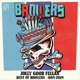 Jolly Good Fellas-Best Of Broilers 1994-2024