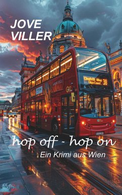 hop off - hop on - Ein Krimi aus Wien (eBook, ePUB) - Viller, Jove
